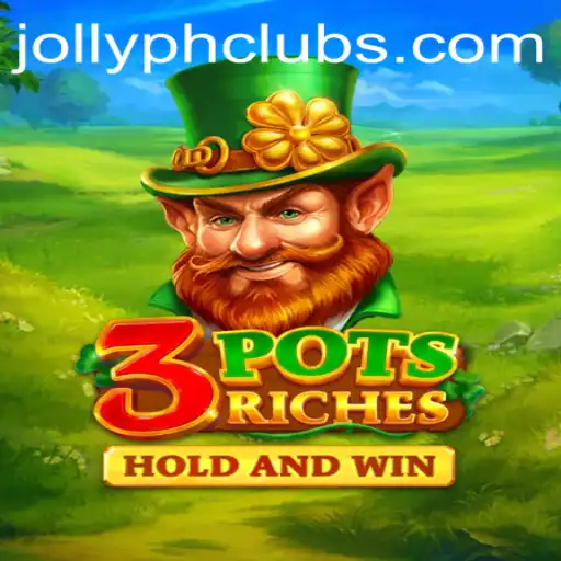 Discover the Excitement of 3potsRiches: A JOLLYPH Experience
