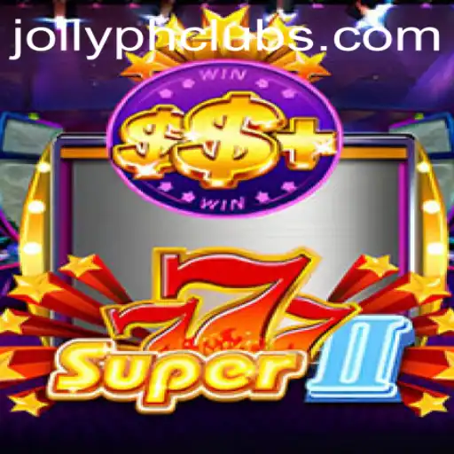 Discover the Thrills of Super777II: Dive into the World of JOLLYPH